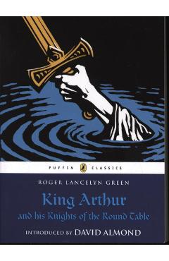 King Arthur and His Knights of the Round Table