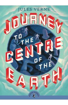 Journey to the Centre of the Earth