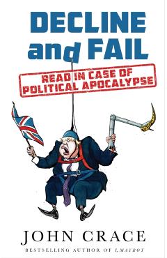 Decline and Fail - John Crace