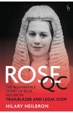 ROSE QC - Hilary Heilbron
