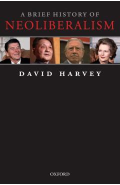Brief History of Neoliberalism