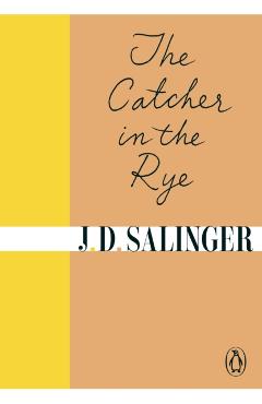 The Catcher in the Rye - J.D. Salinger