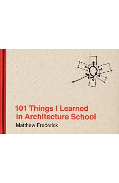 101 Things I Learned in Architecture School
