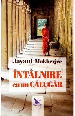 Intalnire cu un calugar - Mukherjee Jayant