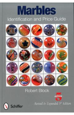 Marbles Identification and Price Guide - Robert Block