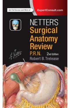 Netter's Surgical Anatomy Review P.R.N. - Robert Trelease