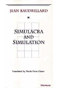 Simulacra and Simulation