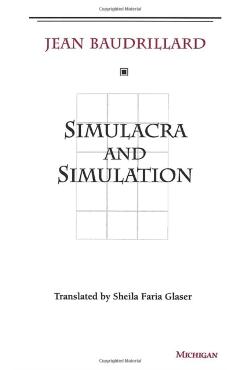 Simulacra and Simulation