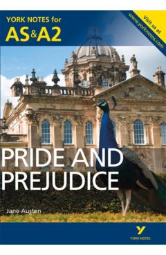 Pride and Prejudice: York Notes for AS & A2 -