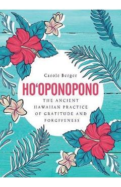 Ho\'oponopono - Carole Berger
