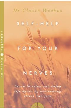 Self Help for Your Nerves