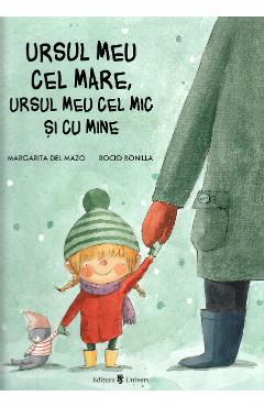Ursul meu cel mare, ursul meu cel mic si cu mine – Margarita Del Mazo, Rocio Bonilla Bonilla