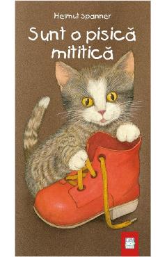 Sunt o pisica mititica - Helmut Spanner - CASA