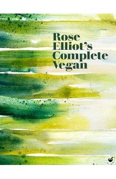 Rose Elliot\'s Complete Vegan - Rose Eliot