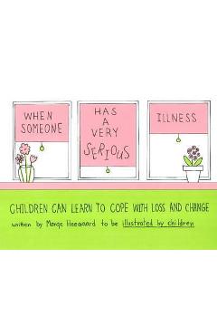 When Someone Has a Very Serious Illness