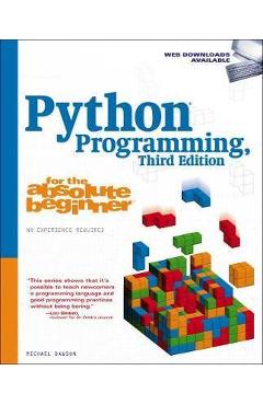 Python Programming for the Absolute Beginner