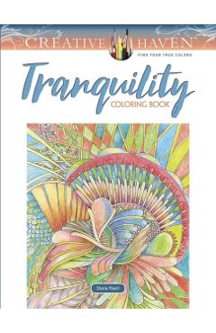 Creative Haven Tranquility Coloring Book - Diane Pearl
