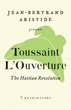 Haitian Revolution - Toussaint L\'Ouverture
