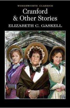 Cranford and Selected Short Stories
