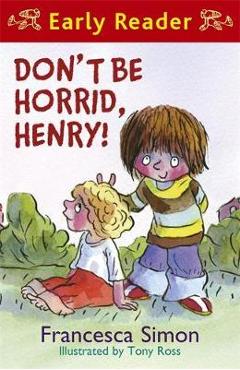 Don't be horrid, henry!