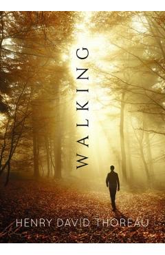 Walking - Henry David Thoreau