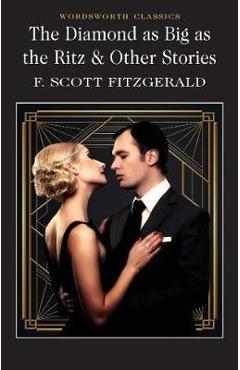 Diamond as Big as the Ritz and Other Stories