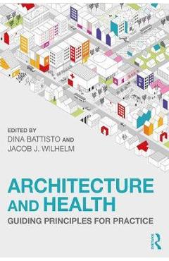 Architecture and Health - Dina Battisto