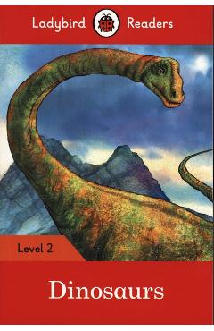 Dinosaurs - Ladybird Readers Level 2 -  Ladybird