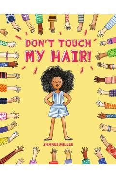 Don't Touch My Hair!