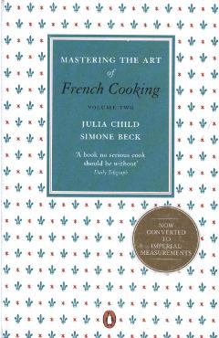 Mastering the Art of French Cooking