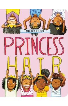 Princess Hair - Sharee Miller