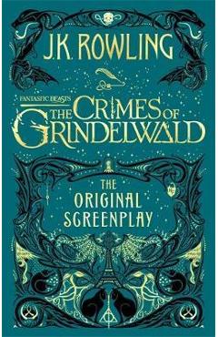 Fantastic Beasts: The Crimes of Grindelwald - The Original S - JK Rowling