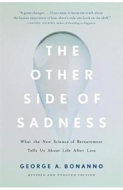 The Other Side of Sadness (Revised) - George A Bonanno PhD