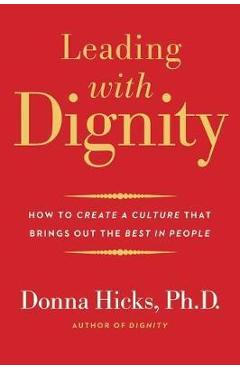 Leading with Dignity - Donna Hicks