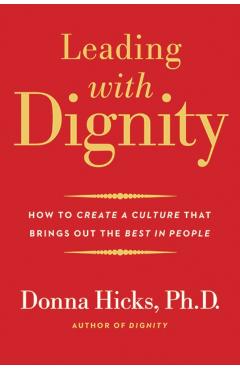 Leading with Dignity - Donna Hicks