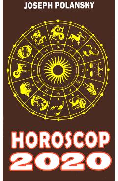 Horoscop 2020 – Joseph Polansky 2020