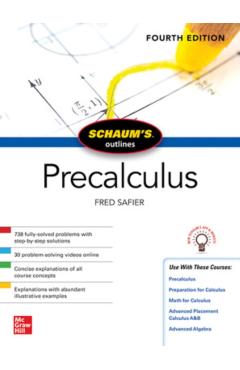 Schaum's Outline of Precalculus, Fourth Edition - Fred Safier