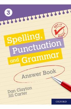 Get It Right: KS3; 11-14: Spelling, Punctuation and Grammar -