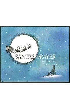 Santa\'s Prayer - Tom Roberts