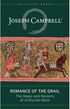 Romance of the grail - joseph campbell