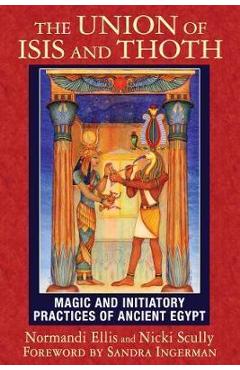 Union of Isis and Thoth - Normandi Ellis