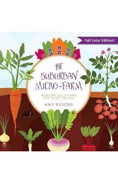 Suburban Micro-Farm - Amy Stross