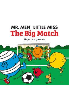 Mr. Men: The Big Match - ROGER HARGREAVES