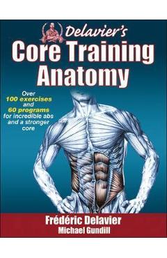 Delavier\'s Core Training Anatomy