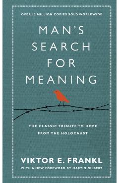 Man's Search For Meaning