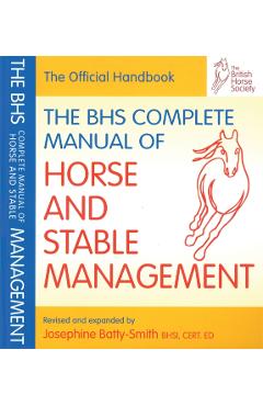 BHS Complete Manual of Horse and Stable Management