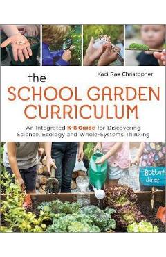 School Garden Curriculum - Kaci Rae Christopher