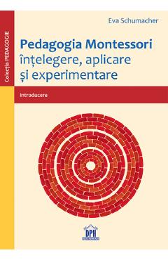 Pedagogia Montessori - Eva Schumacher - DIDACTICA PUBLISHING HOUSE
