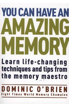 You Can Have An Amazing Memory