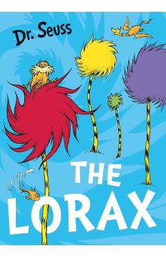 The Lorax - Dr. Seuss
